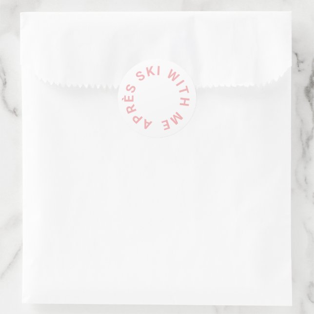 Après Ski With Me Icy Pink Bachelorette Party Classic Round Sticker (Bag)
