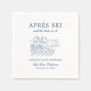 Après Ski With The Bride to Be Bach Weekend Napkin