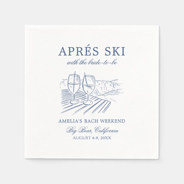 Après Ski With The Bride to Be Bach Weekend Napkin (Front)