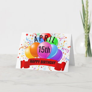 April 15th Birthday  Card