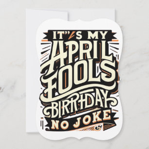 April 1st Birthday Funny April Fools’ Celebration