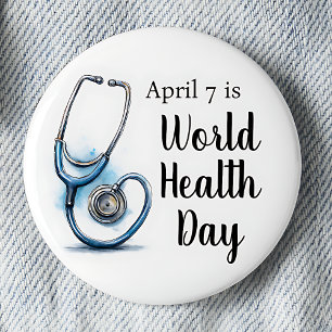 April 7 World Health Day Stethoscope 6 Cm Round Badge