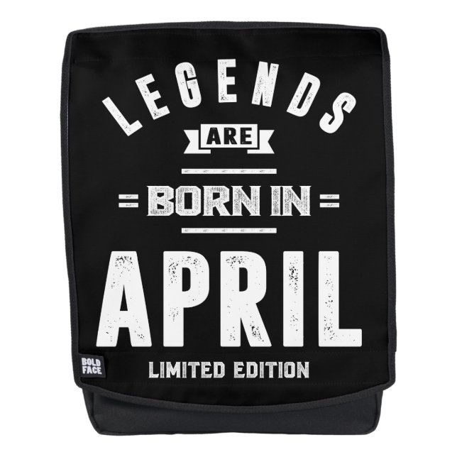 April Birthday Gift Legends Are Born In April Backpack (Front)