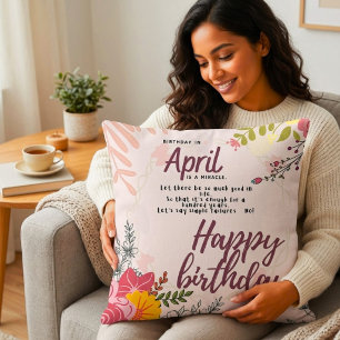 April Birthday Miracle Floral Quote Square Cushion