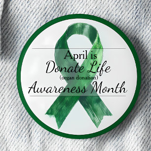 April Donate Life Organ Donation Awareness Month 6 Cm Round Badge