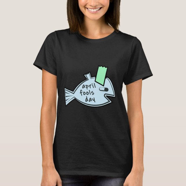 April Fool S Day For April Fools Day 2022 Fish T-Shirt (Front)