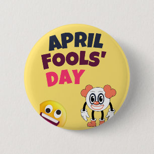 April Fool's Day  6 Cm Round Badge