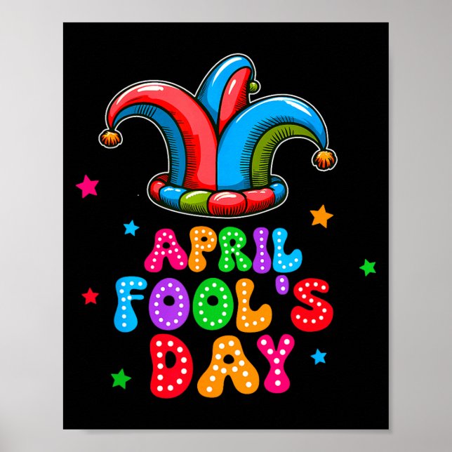 April Fool's Day April 1st Prank Joke Funny Gift  Poster (Front)
