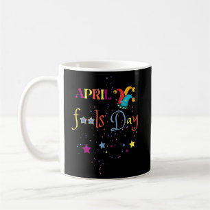 April Fool's Day April 1st Prank Prankster fools M Coffee Mug