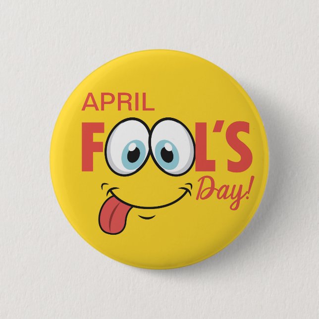 April Fool's Day Happy Funny Face | Holidays 6 Cm Round Badge (Front)