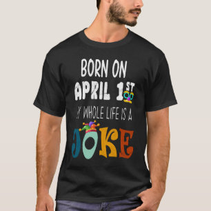 April Fools Day Pranks Birthday Kit for kids Adult T-Shirt