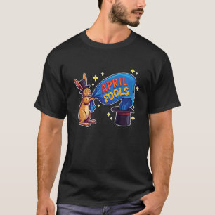April Fools Day Prankster Bunny Magic Hat Rabbit T-Shirt