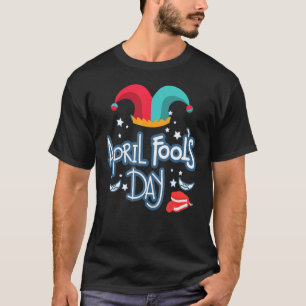 April Fools Day Squad Pranks Quote April Fool's Da T-Shirt