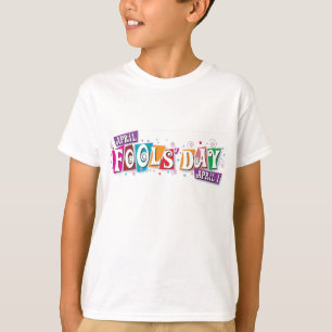 April Fool's Day T-Shirt