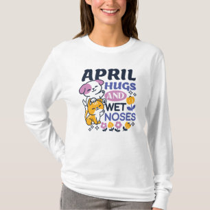 April Hugs and Wet Noses – Cute Dog and Cat Art T-Shirt