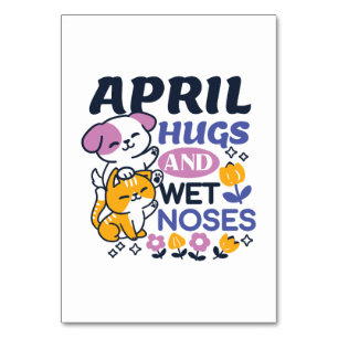 April Hugs and Wet Noses – Cute Dog and Cat Art Table Number
