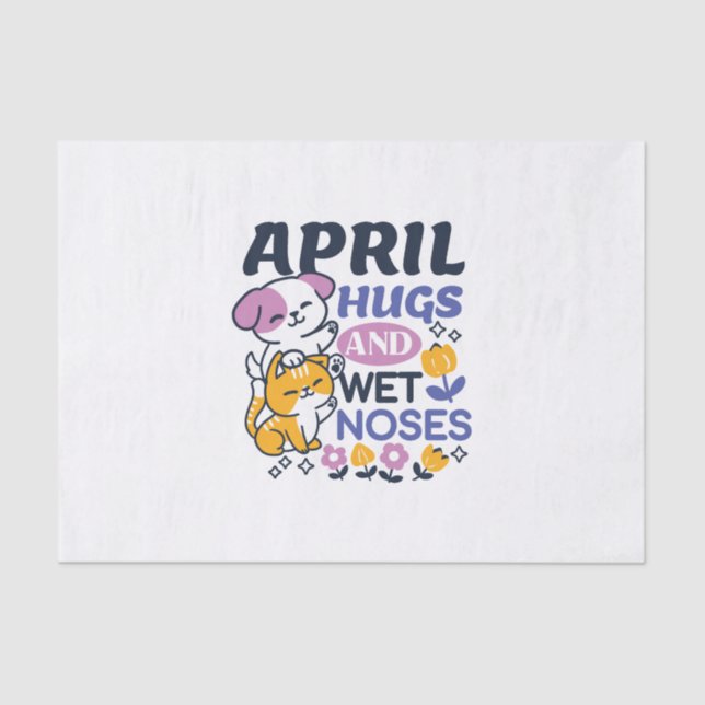 April Hugs and Wet Noses – Cute Dog and Cat Art Tissue Paper (Front)