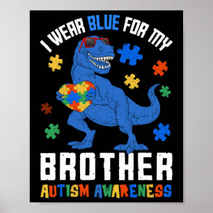 April I Wear Blue For Brother Dinosaur Autism Awar Poster