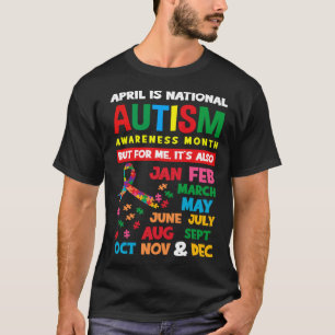 April Is Autism Awareness Month Autistic Autism Aw T-Shirt