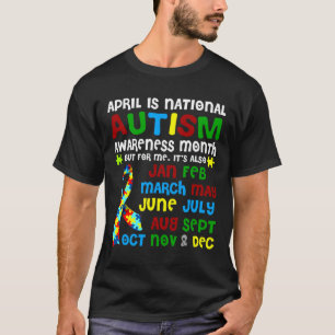 April Is National Autism Awareness Month 1 T-Shirt