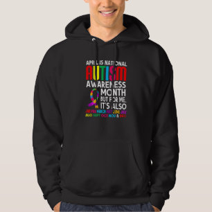April Is National Autism Awareness Month Support M Hoodie