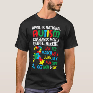 April Is National Autism Awareness Month T-Shirt