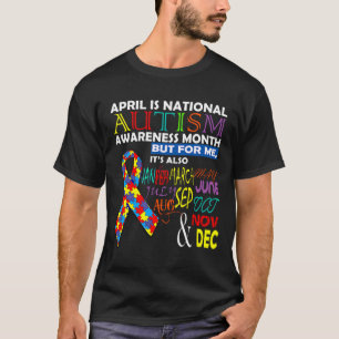 April Is National Autism Awareness Month T-Shirt