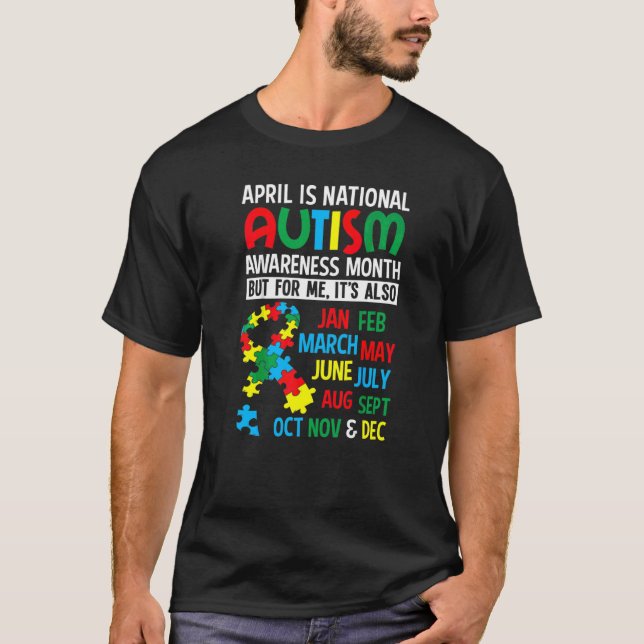 April Is National Autism Awareness Month T-Shirt (Front)