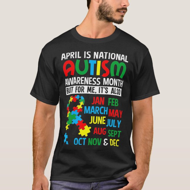April is National Autism Awareness Month T Shirt (Front)
