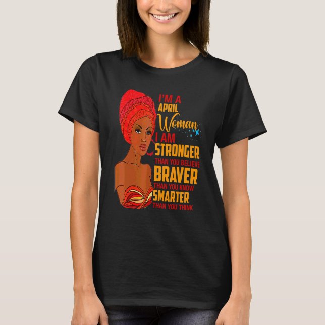 April Proud Queen Black Lady Curly Afro African Am T-Shirt (Front)