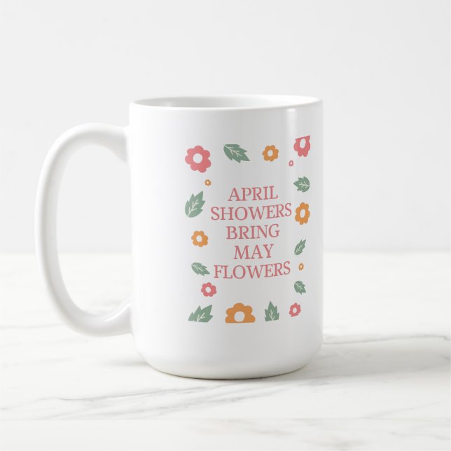 april shower bring may flowers coffee mug (Left)