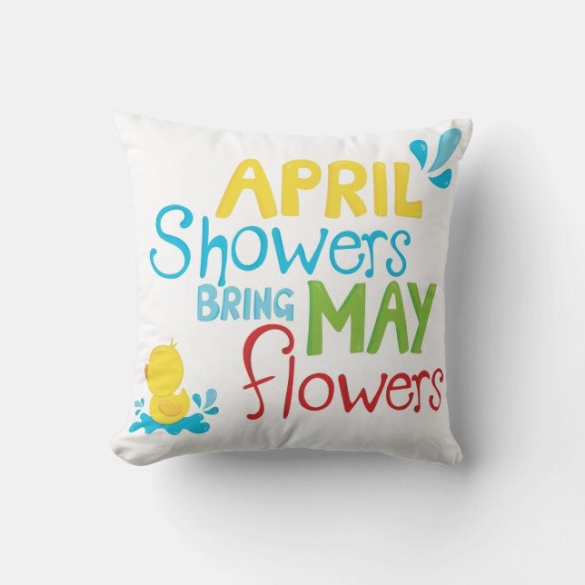 April Shower Bring May Flowers  Cushion (Front)