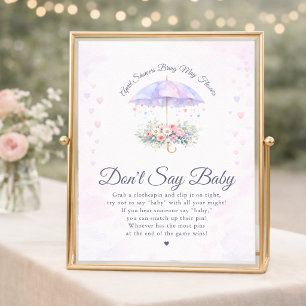 April Showers Bring May Flowers Don't Say Baby Poster