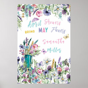 April Showers Bring May Flowers Poster