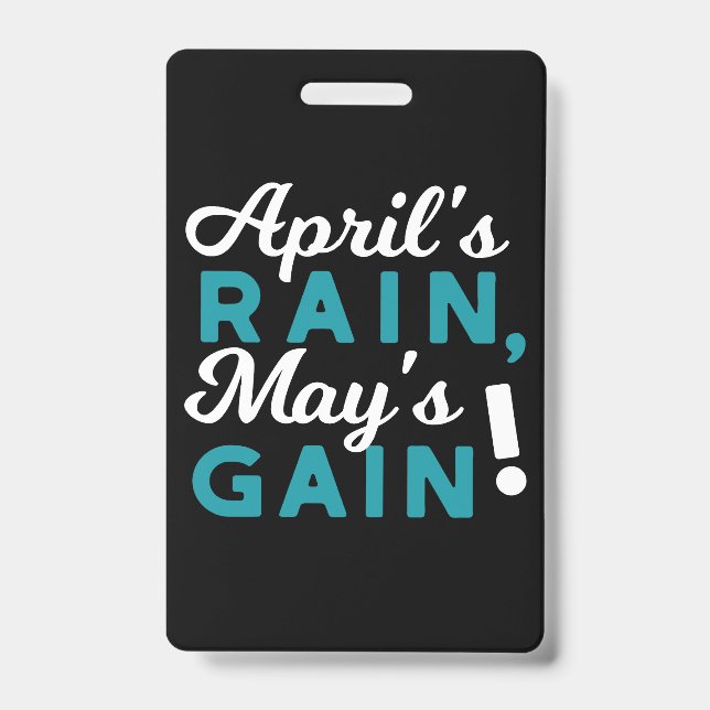 April Showers May Flowers Inspirational Quote ID Badge (Front)