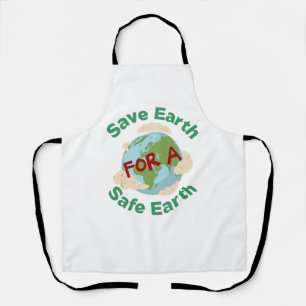 Apron - Save Earth for a Safe Earth