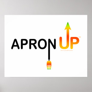 APRON UP! 18" X 24" POSTER PRINT