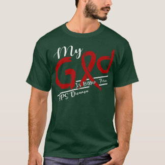 APS Disease Awareness My God Is Stronger In This F T-Shirt
