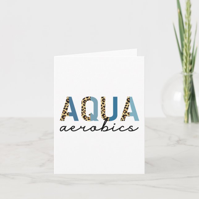 Aqua Aerobics Cheetah print Water aerobics gifts Card (Front)