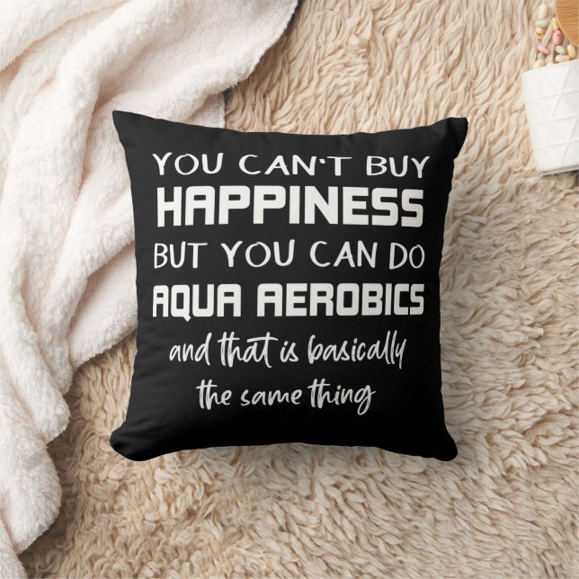 Aqua Aerobics is Happiness Funny Water Aerobics Cushion (Blanket)