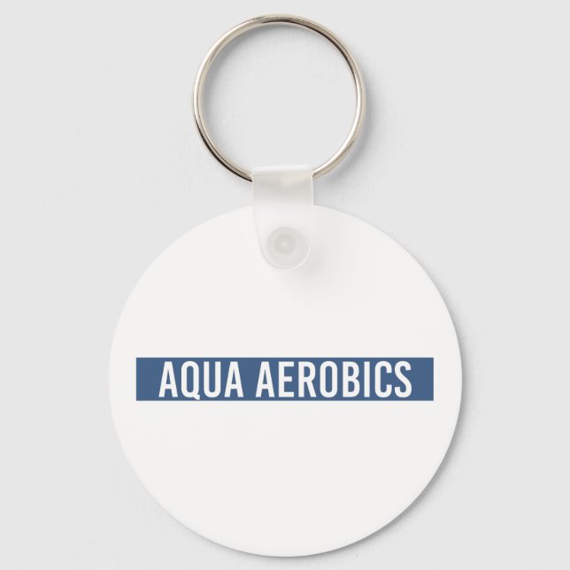 Aqua Aerobics Minimalist Water Aerobics Gift Key Ring (Front)