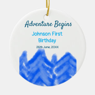 Aqua blue Adventure begins 1st birthday mountain d Ceramic Ornament
