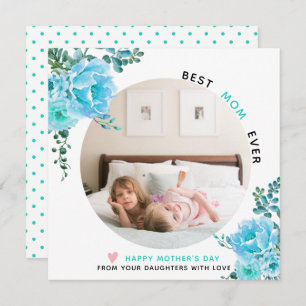 Aqua flowers Best Mum Ever Mother's Day photo Holiday Card