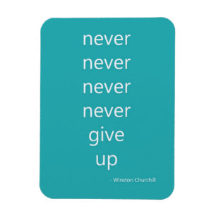 Aqua Green Blue Inspirational Quote Never Give Up Magnet