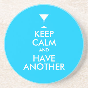 Aqua Keep Calm and Have Another Coaster