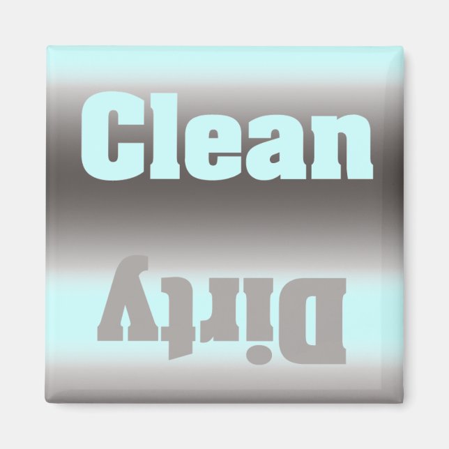 Aqua Silver Dirty Clean Magnet (Front)