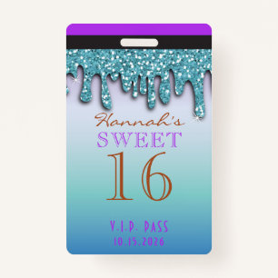 Aqua Teal Sparkle Drippy Drip Sweet Sixteen VIP ID Badge