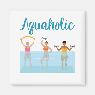 Aquaholic Water Aerobics Waterobics Women Magnet