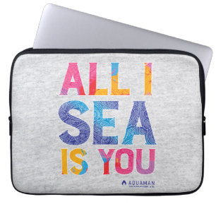 Aquaman   "All I Sea Is You" Colourful Paisley Laptop Sleeve