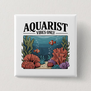 Aquarist Fish Collector Aquarium Junkie Fish Lover 15 Cm Square Badge